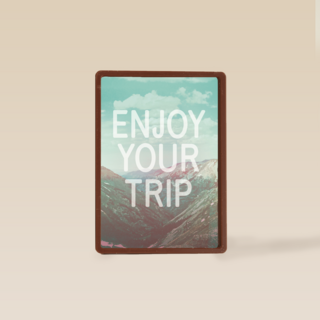 enjoy your trip