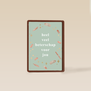 Heel veel beterschap voor jou groen