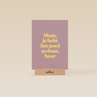 moederdag kaart humor goed gedaan mam