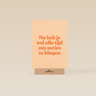 beterschap kaart andc nu heb je wel alle tijd om series te bingen