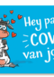 vaderdag kaart grappig hey pap cow van jou