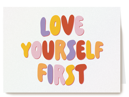Love Yourself First