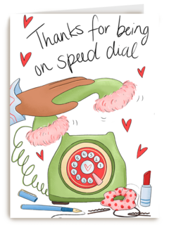 Thanks for being on speed dial