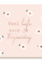 veel liefs voor je verjaardag met bloemetjes