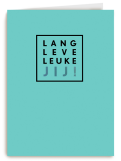 Verjaardagskaart man hip Lang leve leuke jij