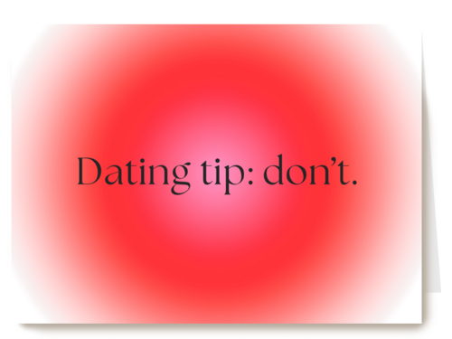 Dating tip do not