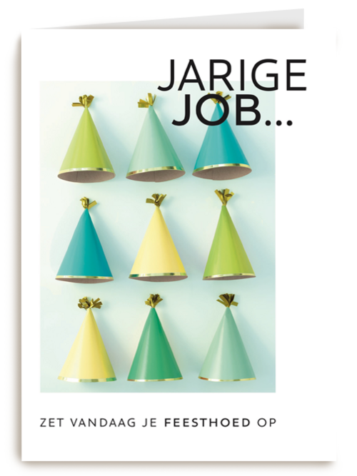 kaart voor de jarige job zet vandaag je feesthoed op