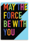 May the force be with you