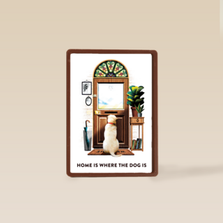 Home is where the dog is