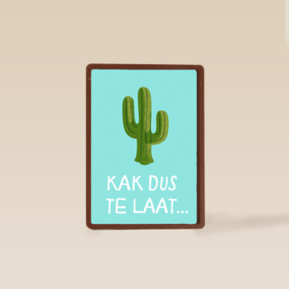 Verjaardagskaart Te laat Kak dus
