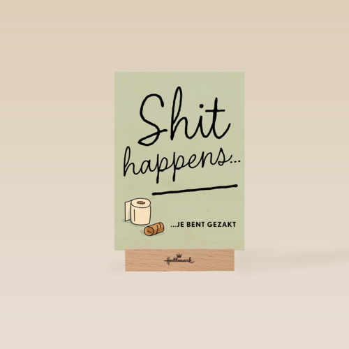 Shit happens Gezakt