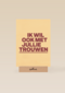 And C ik wil ook met jullie trouwen