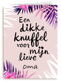 een dikke knuffel voor mijn lieve oma