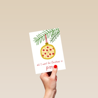 Kerstkaart Grappig All I want for Christmas is pizza