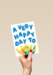 A very happy day to you