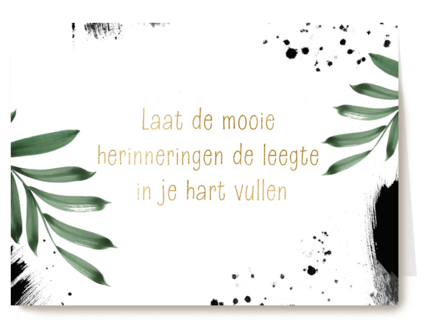 Condoleancekaart Laat de herinneringen de leegte in je hart vullen