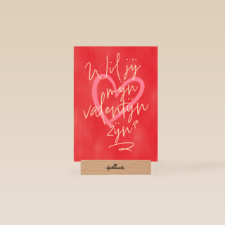 Wil jij mijn valentijn zijn hart