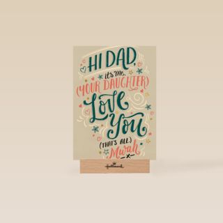 vaderdag kaart hi dad its me your daughter