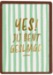 Geslaagd yes groen strepen
