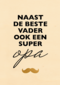vaderdag kaart hip naast de beste vader ook een super opa