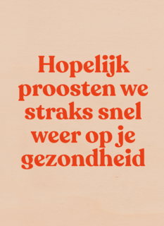 beterschap kaart proosten op je gezondheid