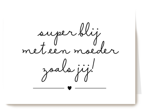 Moederdagkaart Hip Tekst superblij met een moeder zoals jij