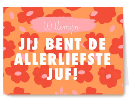 jij bent de allerliefste juf met deze bloemenkaart