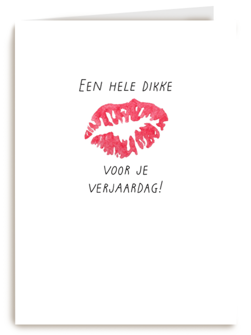 een hele dikke zoen voor je verjaardag