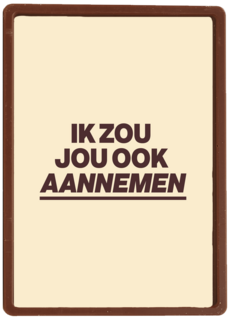 andC ik zou jou ook aannemen
