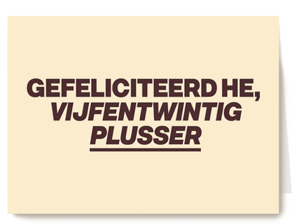 verjaardagskaart vrouw grappig gefeliciteerd vijfentwintigplusser