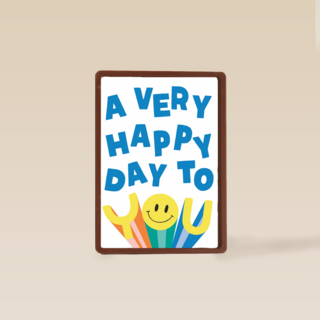 A very happy day to you